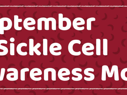 September is Sickle Cell Awareness Month